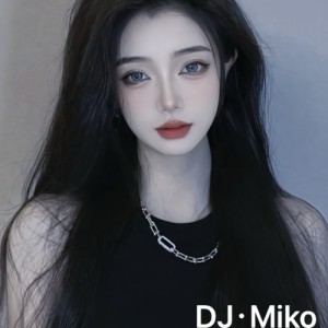 Miko资料,Miko最新歌曲,MikoMV视频,Miko音乐专辑,Miko好听的歌